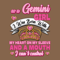 As A Gemini Girl I Was Born With My Heart On My Sleeve And A Mouth Premium Tee | Teevron