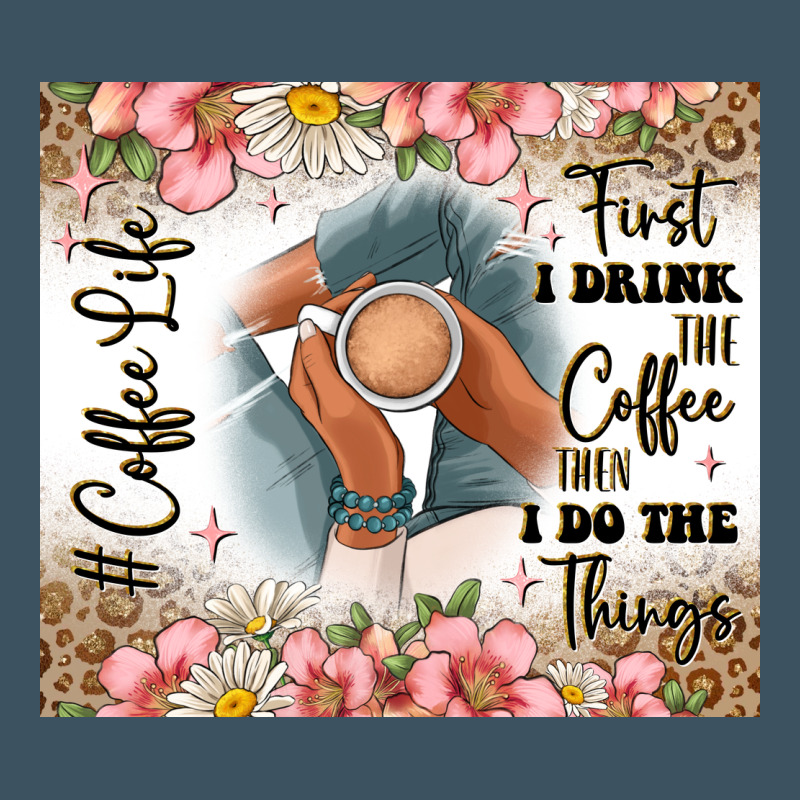 First I Drink The Coffee Then I Do The Things Urban Heavy Tee by JahusDesignShop | Teevron
