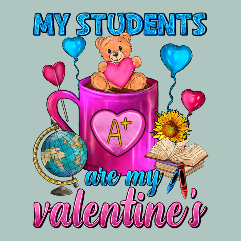 My Students Are My Valentines Day Coffee Mug Premium Sweatshirt by FaDigitalArtStudio | Teevron