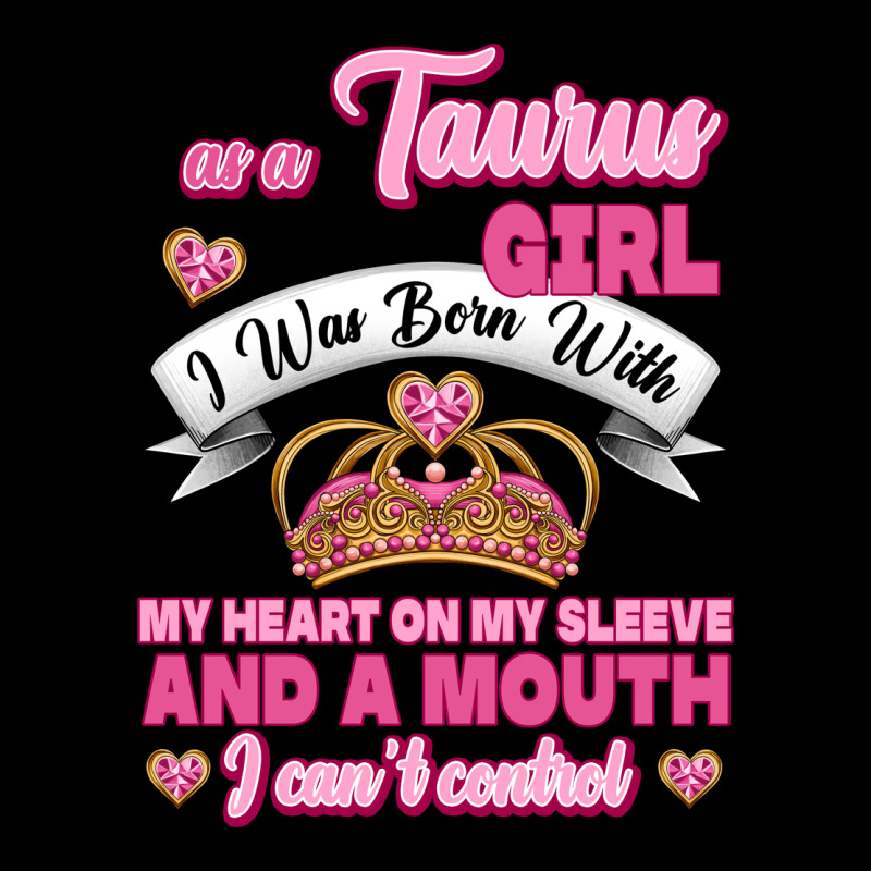 As A Taurus Girl Zodiac Girls Premium Tee by Jasminsmagicworld | Teevron