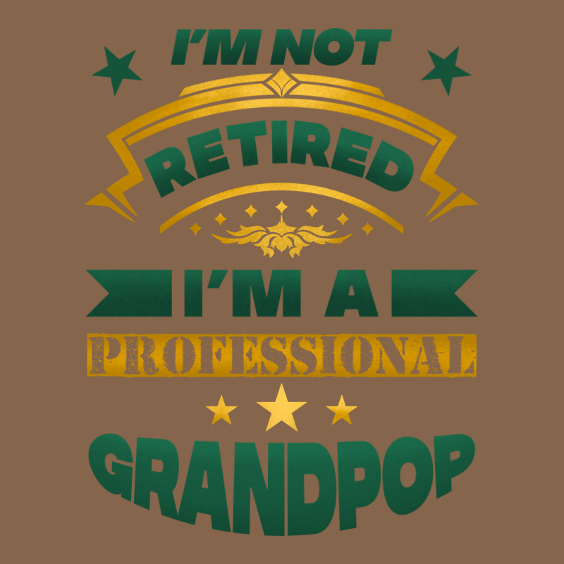 I'm Not Retired I'm A Professional Grandpop Premium Tee by Jasminsmagicworld | Teevron