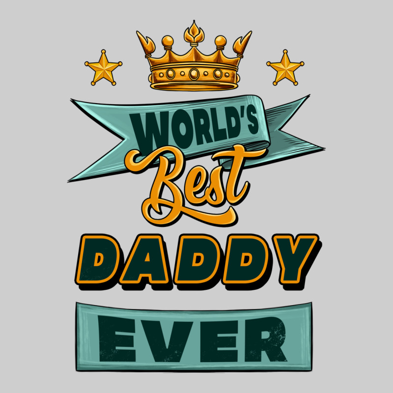 World's Best Daddy Ever Premium Tee by Jasminsmagicworld | Teevron
