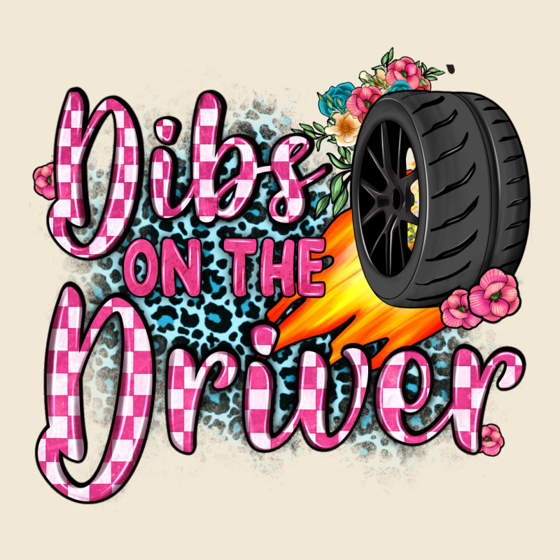Dibs On The Driver Premium Tee by JahusDesignShop | Teevron