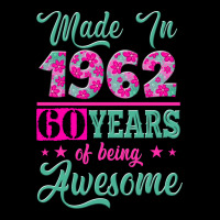 Made In 1962, 60 Years Of Being Awesome Premium Tee | Teevron