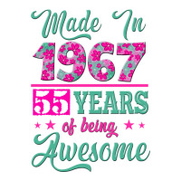 made in 1967, 55 years of being awesome | Teevron