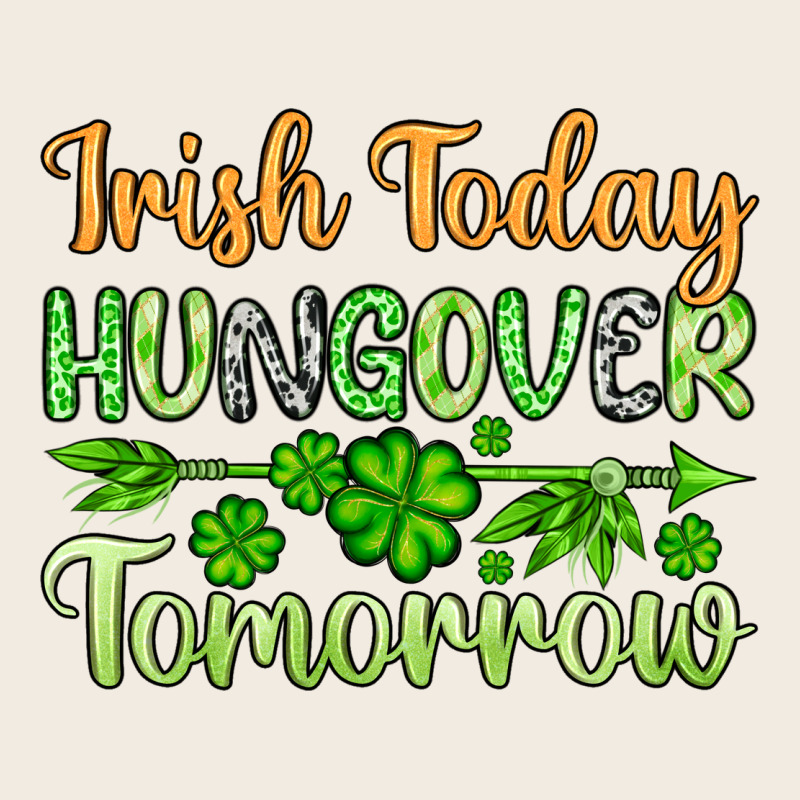 St. Patrick's Irish Today Hungover Tomorrow Premium Sweatshirt by OliviaCreatesArt | Teevron