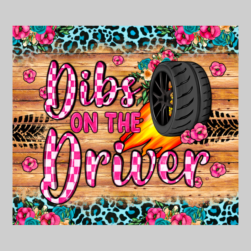 Dibs On The Driver Premium Tee by JahusDesignShop | Teevron
