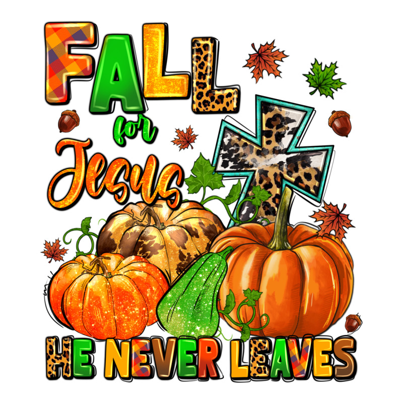 Fall For Jesus He Never Leaves Classic Tee by MaliasSmallBusiness | Teevron