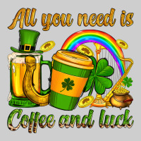 St. Patrick's All You Need Is Coffee And Luck Premium Sweatshirt | Teevron