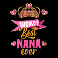 World's Best Nana Ever Premium Tee | Teevron