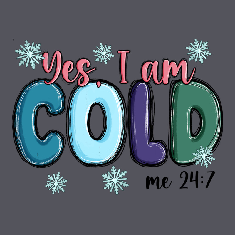Yes I Am Cold Vintage Hoodie by MaliasSmallBusiness | Teevron