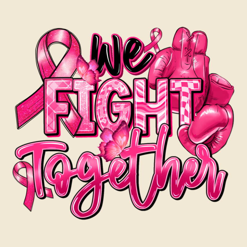 We Fight Together Breast Cancer Ladies Tee by RanaPortraitStore | Teevron