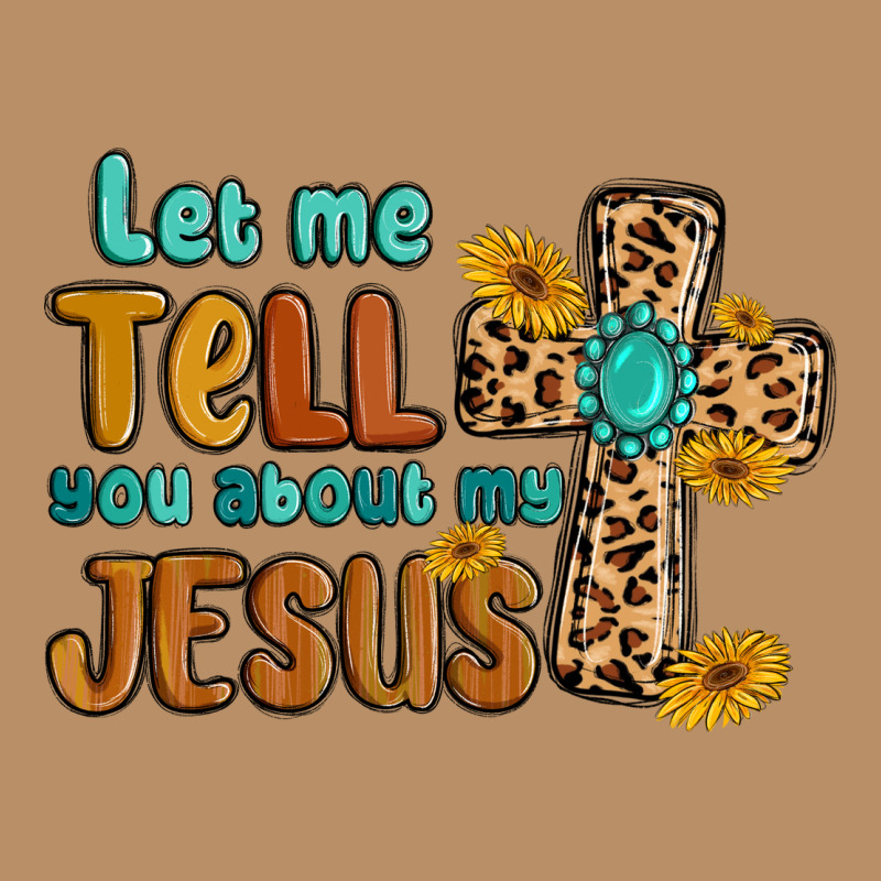 Let Me Tell You About My Jesus Vintage Hoodie by MaliasSmallBusiness | Teevron