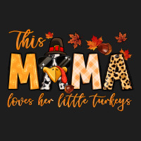 This Mama Loves Her Little Turkeys Classic Tee | Teevron