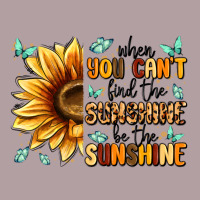 When You Can't Find The Sunshine Be The Sunshine Vintage Hoodie | Teevron