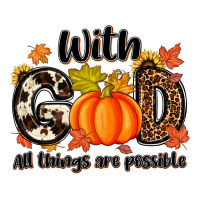 with god all things are possible | Teevron