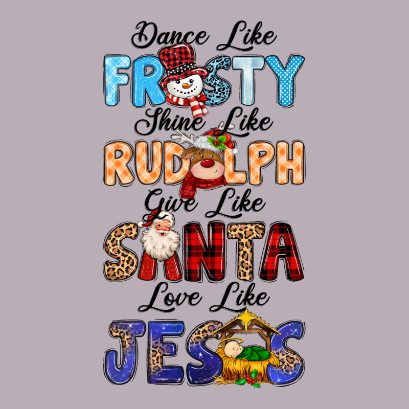 Dance Like Frosty Shine Like Rudolph Give Like Vintage Tee by MaliasSmallBusiness | Teevron