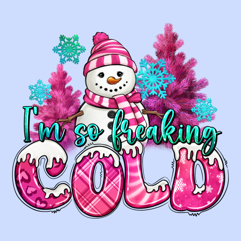 Im So Freaking Cold Pink Christmas Snowman Urban Heavy Tee by MaliasSmallBusiness | Teevron