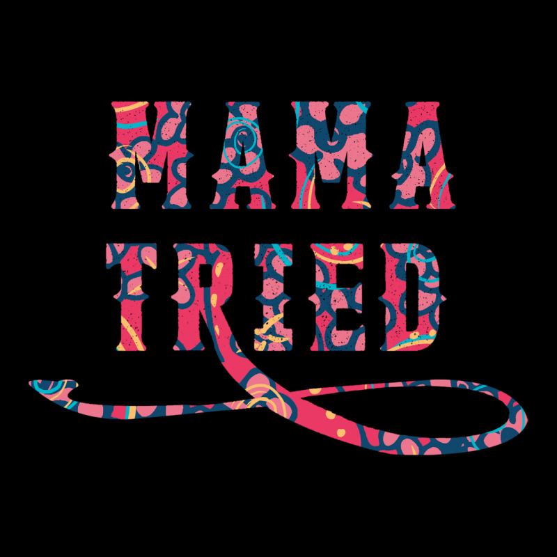 Mama Tried Heavyweight Sweatshirt by Bettercallsaul | Teevron