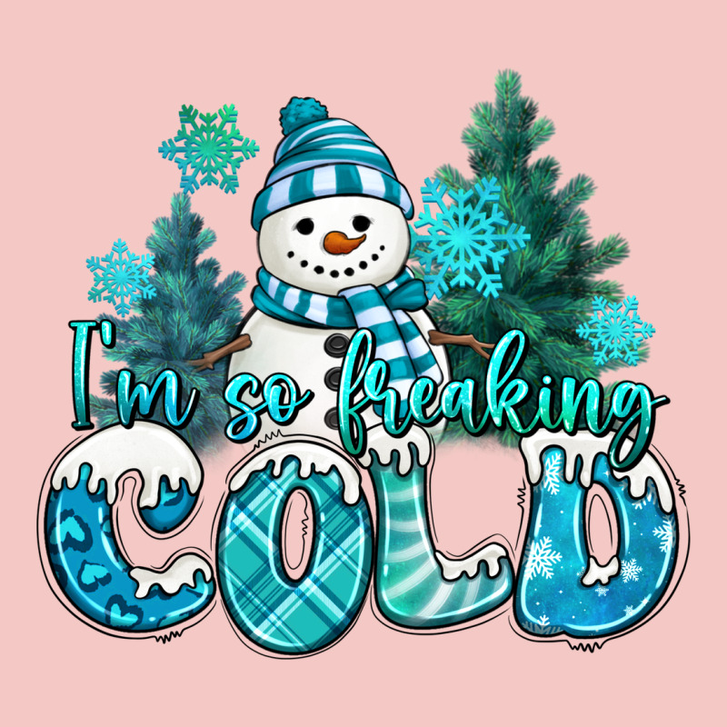 Im So Freaking Cold Snowman Urban Heavy Tee by MaliasSmallBusiness | Teevron