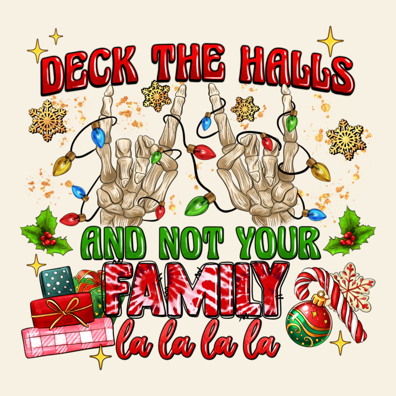Deck The Halls And Not Your Family Vintage Tee by MaliasSmallBusiness | Teevron