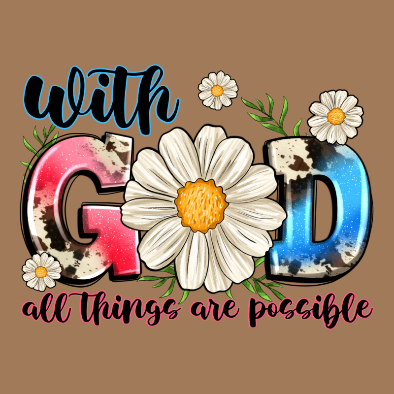 With God All Things Are Possible Classic Tee by MaliasSmallBusiness | Teevron