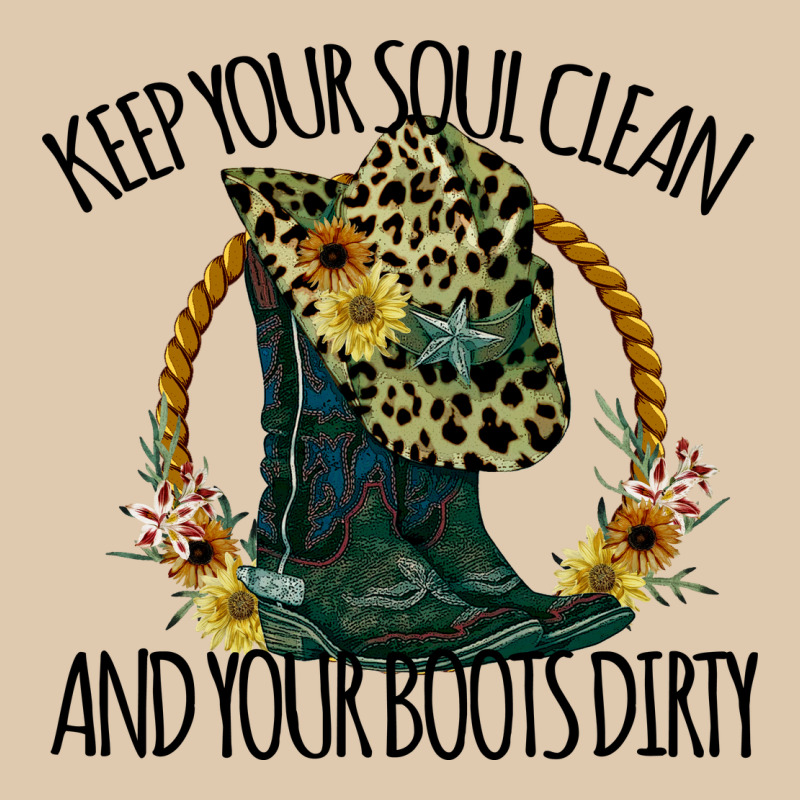 Keep Your Soul Clean And Your Boots Dırty Cowgirl Boots Heavyweight Sweatshirt by Bettercallsaul | Teevron