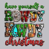 Have Yourself A Rowdy Howdy Christmas Classic Tee | Teevron