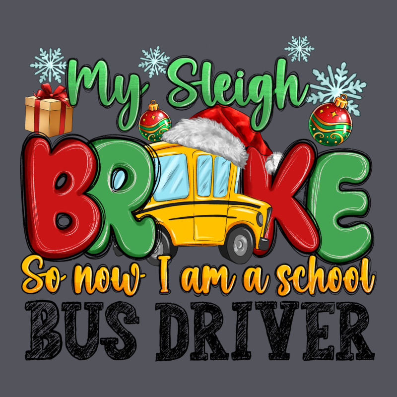 My Sleigh Broke So Now I Am A School Bus Driver Vintage Hoodie by MaliasSmallBusiness | Teevron
