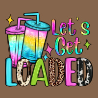 Let's Get Loaded Premium Tee | Teevron
