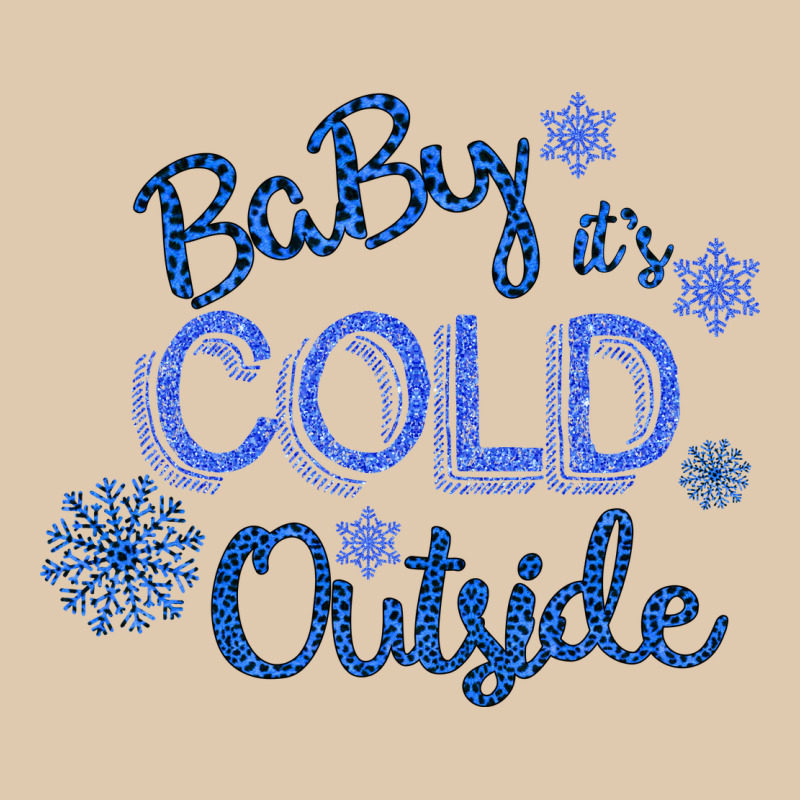 Baby It S Cold Outside Heavyweight Sweatshirt by Bettercallsaul | Teevron