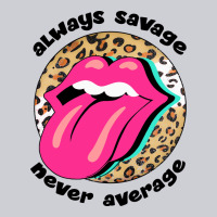 Always Savage Never Average Heavyweight Sweatshirt | Teevron