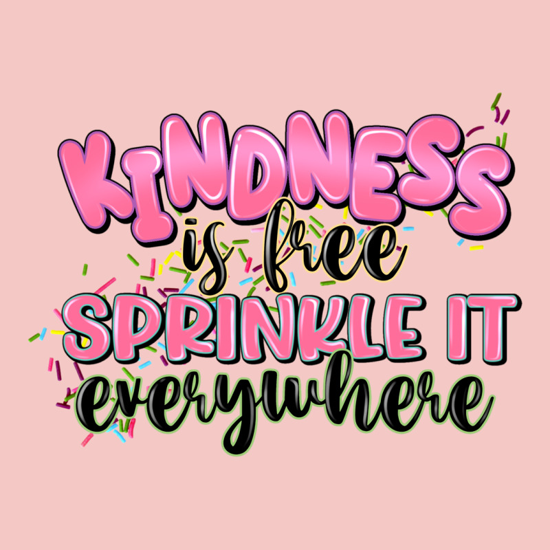 Kindness Is Free Sprinkle It Everywhere Urban Heavy Tee by JahusDesignShop | Teevron
