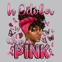 In October We Wear Pink With Afro Woman Long Sleeve Tee | Teevron