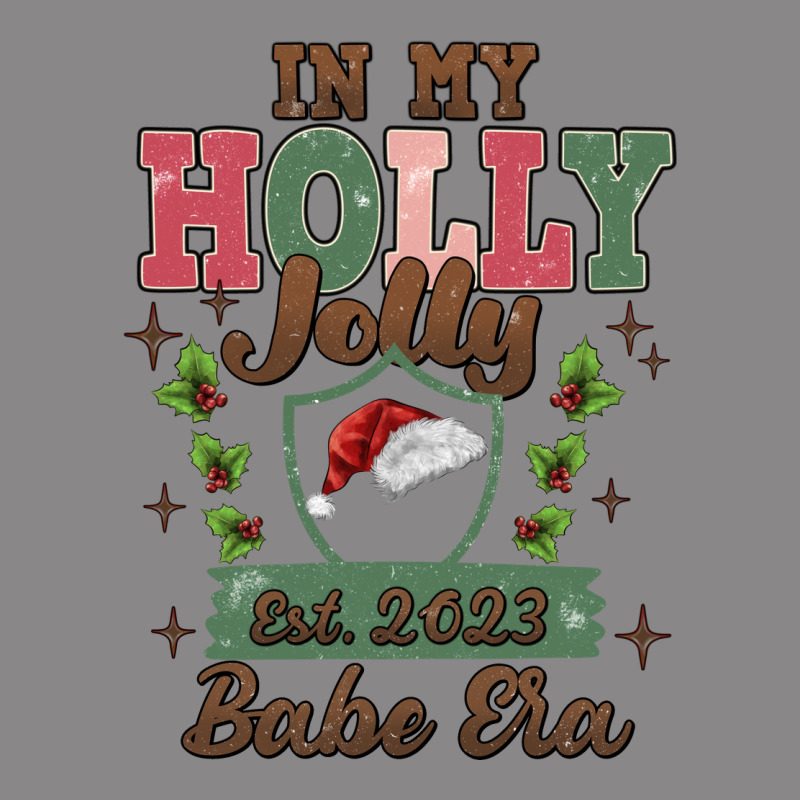 In My Holly Jolly Babe Era Vintage Tee by MaliasSmallBusiness | Teevron