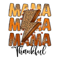 Thankful Mama | Teevron