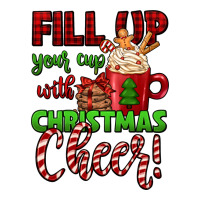fill up your cup with christmas cheer | Teevron