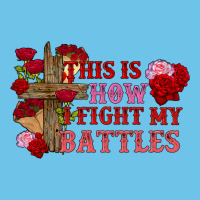 This Is How I Fight My Battles Valentine's Day Premium Sweatshirt | Teevron