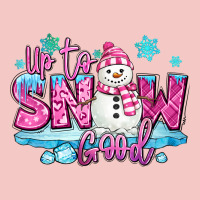 Up To Snow Good Pink Christmas Winter Snowman Urban Heavy Tee | Teevron