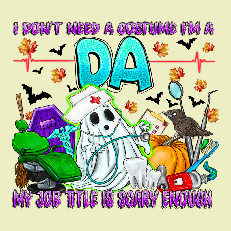 I Don't Need A Costume Im A Da My Job Title Is Sca Urban Hoodie by CowhideDigitalArt | Teevron