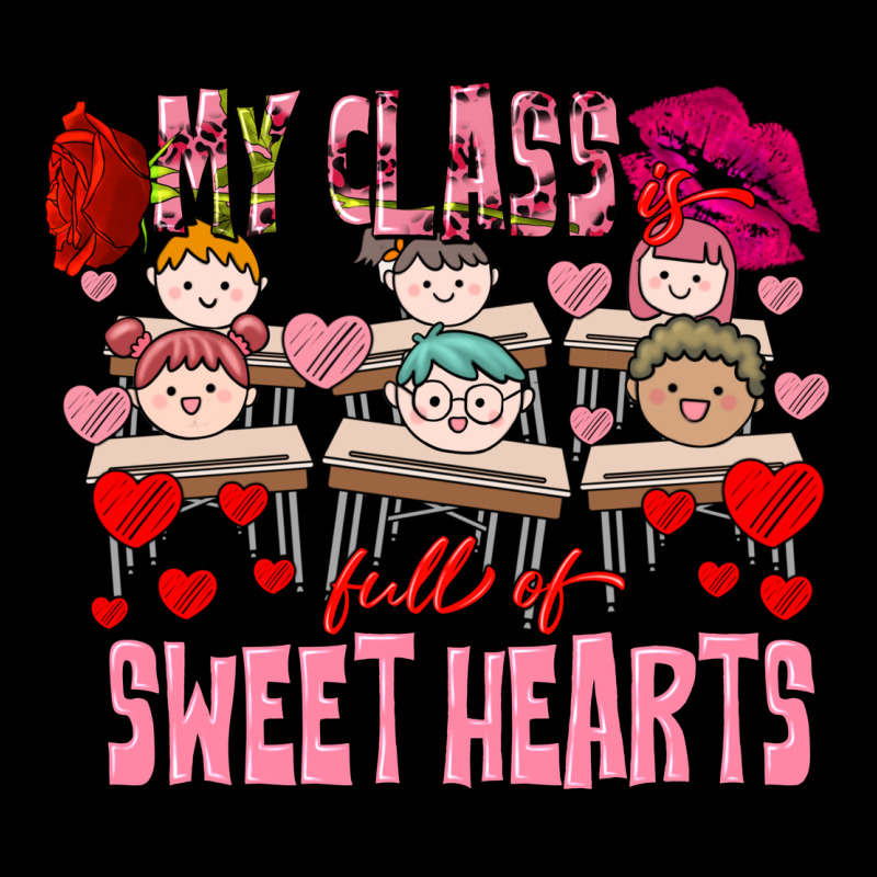 Valentine's Day My Class Is Full Of Sweet Hearts Premium Sweatshirt by FaDigitalArtStudio | Teevron