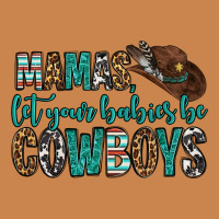Mama's Let Your Babies Be Cowboys Heavyweight Hoodie | Teevron