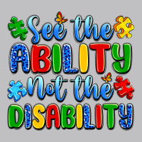See The Ability Not The Disability Long Sleeve Tee | Teevron