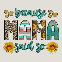 Because Mama Said So Western Sunflowers Heavy Core Tee | Teevron