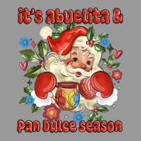 Its Abuelita And Pan Dulce Season Mexican Santa Vintage Hoodie | Teevron