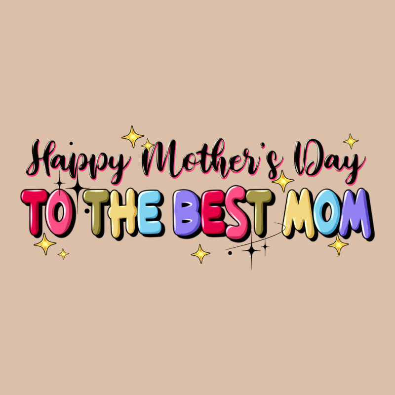 Happy Mother's To The Best Mom Urban Heavy Tee by JahusDesignShop | Teevron