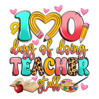 100 days of doing teacher stuff | Teevron