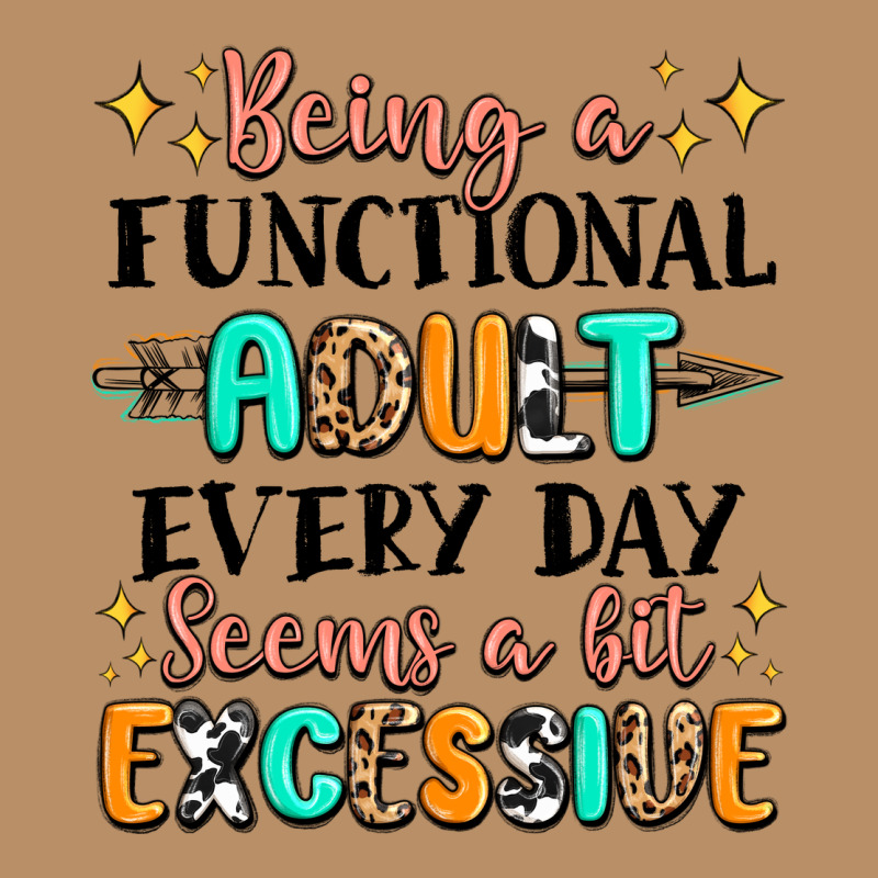 Being A Functional Adult Every Day Seems  A Bit Ex Vintage Hoodie by MaliasSmallBusiness | Teevron