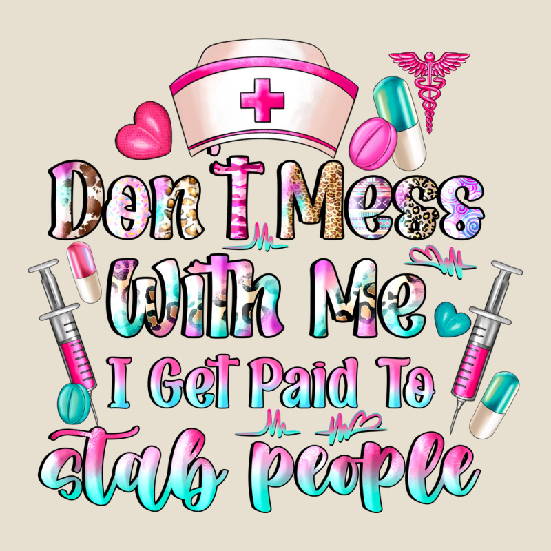 Don't Mess With Me I Get Paid To Stab People Urban Hoodie by CowhideDigitalArt | Teevron