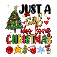 Just A Girl Who Loves Christmas Classic Tee | Teevron